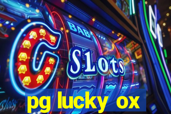 pg lucky ox